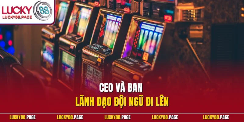 Đội ngũ lãnh đạo đưa nền tảng đi lên